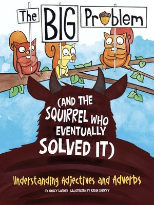 cover image of The BIG Problem (and the Squirrel Who Eventually Solved It)
